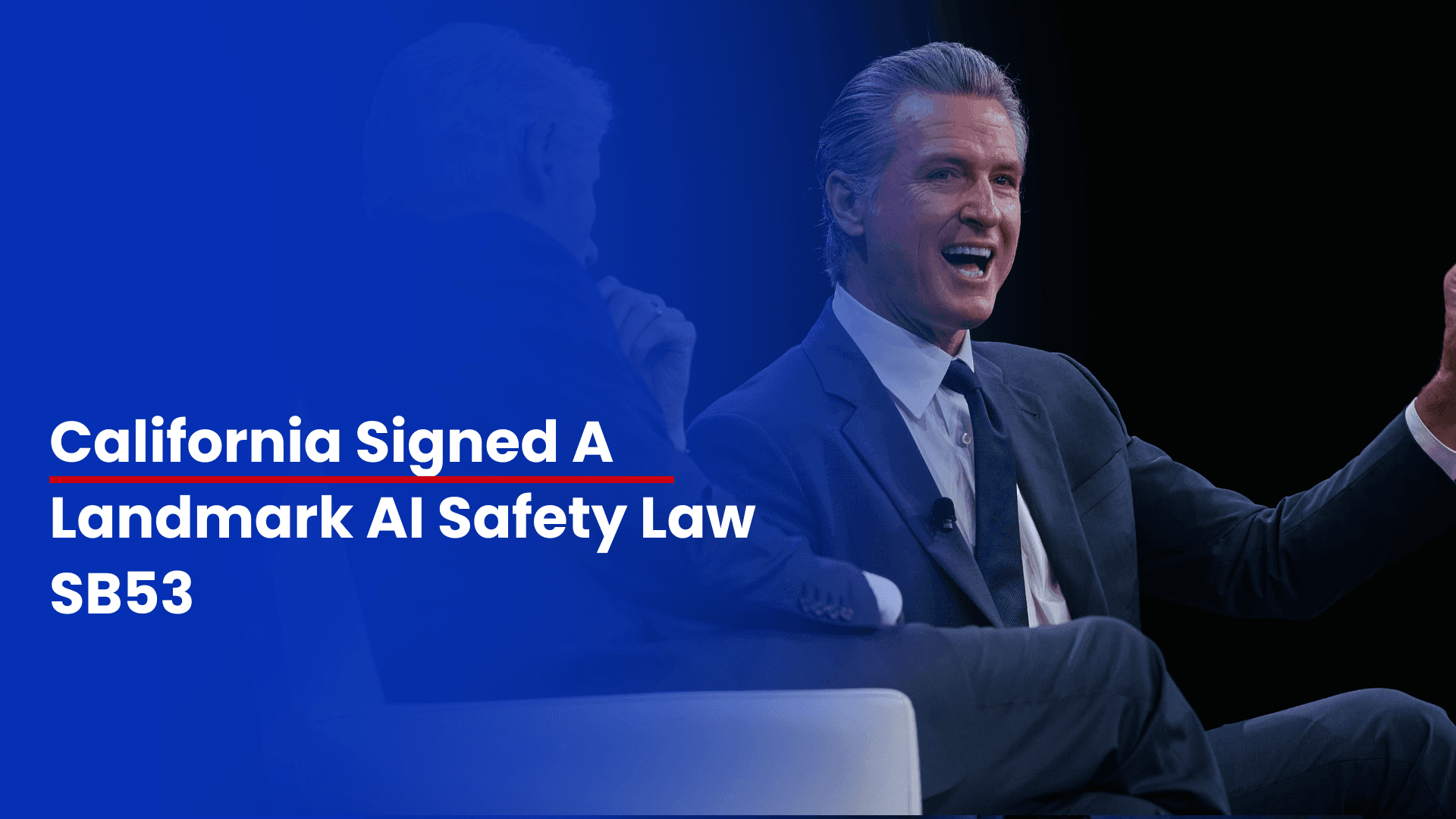 California Signed A Landmark AI Safety Law SB53