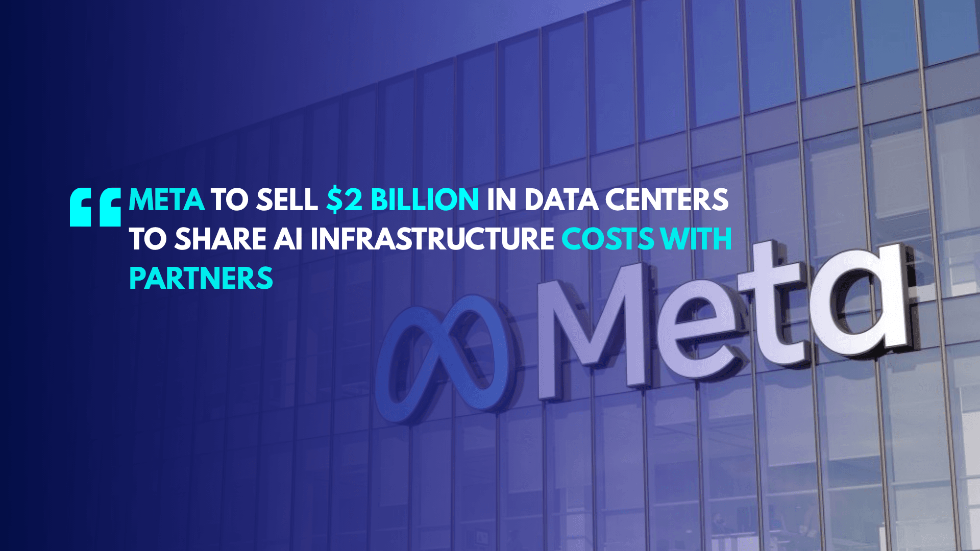 Meta Prepares to Sell $2 Billion in Data-Center Assets to Share AI Infrastructure Costs