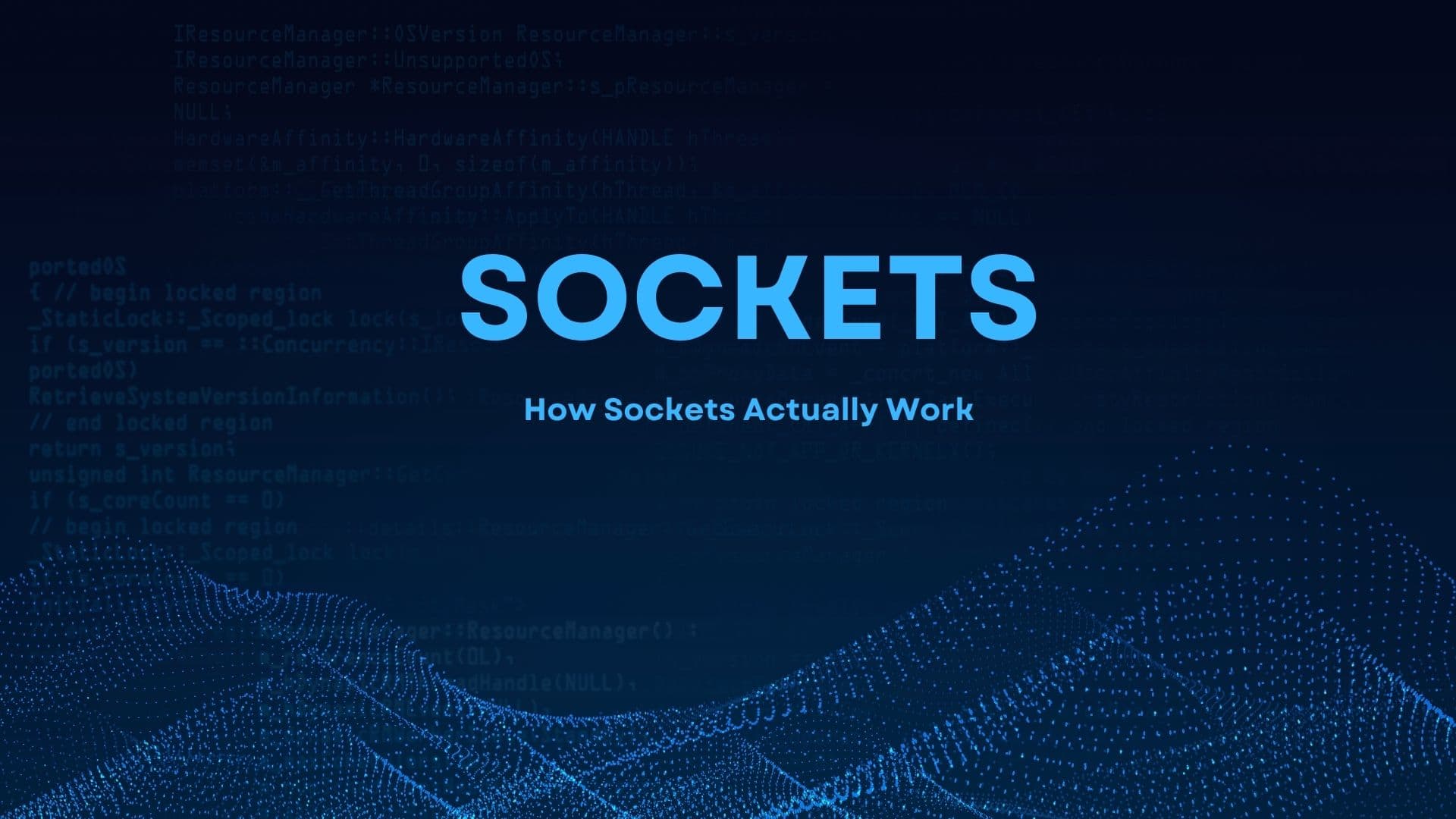 How Sockets Actually Work: A Simple Guide to Understanding Sockets