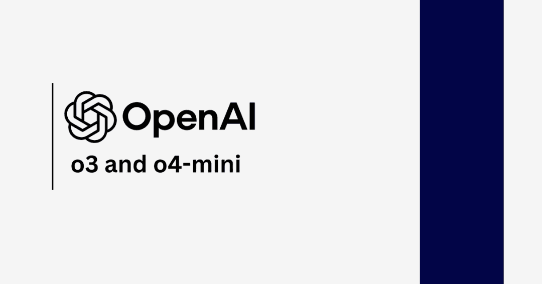OpenAI’s 03 and 04 Mini: Ushering in a New Era of AI for Coding